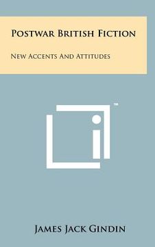 portada postwar british fiction: new accents and attitudes (en Inglés)