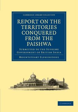 portada Report on the Territories Conquered From the Paishwa (Cambridge Library Collection - South Asian History) 