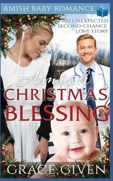 portada Amish Christmas Blessing - Amish Baby Romance: An Unexpected Second-chance Love Story (in English)