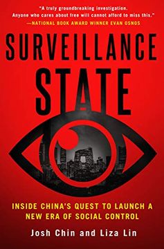 portada Surveillance State: Inside China'S Quest to Launch a new era of Social Control (in English)