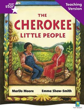 portada Rigby Star Guided Reading Purple Level: The Cherokee Little People Teaching Version (en Inglés)
