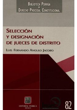 portada Seleccion Y Designacion De Jueces De Distrito