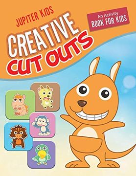 portada Creative cut Outs: An Activity Book for Kids (in English)