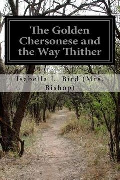 portada The Golden Chersonese and the Way Thither (in English)