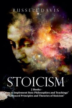 portada Stoicism: 2 Books - "How to Implement Stoic Philosophies and Teachings" & "Advanced Principles and Theories of Stoicism"