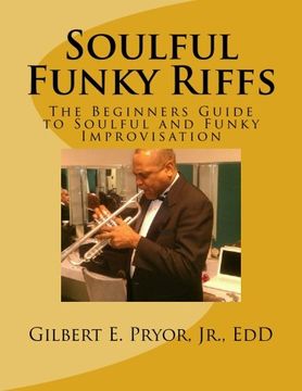portada Soulful Funky Riffs: The Beginners Guide to Soulful and Funky Improvisation