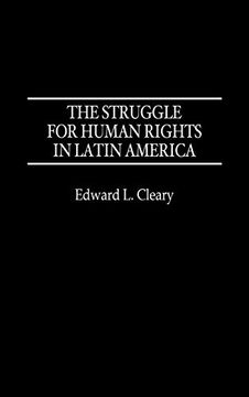 portada The Struggle for Human Rights in Latin America (en Inglés)