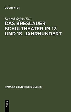 portada Das Breslauer Schultheater im 17. Und 18. Jahrhundert (en Alemán)