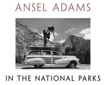 portada Ansel Adams in the National Parks: Photographs From America's Wild Places (in English)