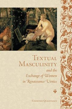 portada Textual Masculinity and the Exchange of Women in Renaissance Venice (in English)