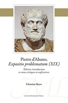 portada Pietro d'Abano, Expositio problematum (XIX). Édition, introduction et notes critiques et explicatives 