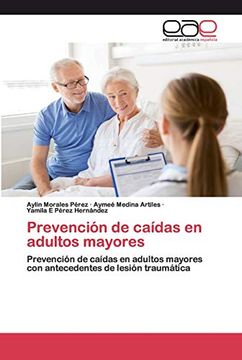 portada Prevención de Caídas en Adultos Mayores: Prevención de Caídas en Adultos Mayores con Antecedentes de Lesión Traumática