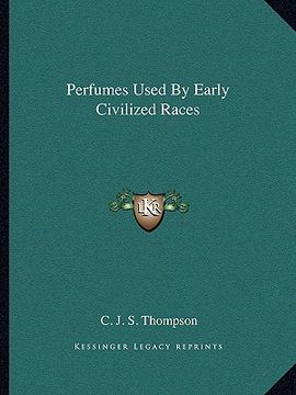 portada perfumes used by early civilized races