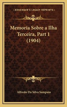 portada Memoria Sobre a Ilha Terceira, Part 1 (1904) (in Portuguese)