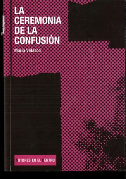 portada La Ceremonia de la Confusión (in Spanish)