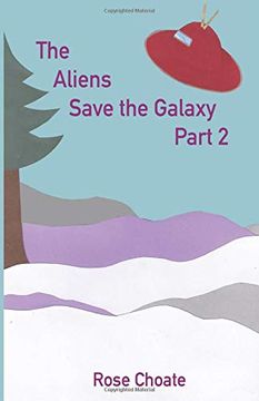 portada The Aliens Save the Galaxy Part 2 (en Inglés)