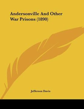 portada andersonville and other war prisons (1890) (en Inglés)