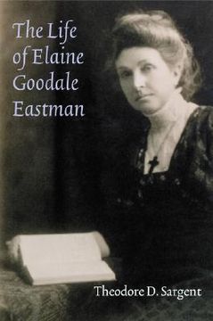 portada the life of elaine goodale eastman (en Inglés)