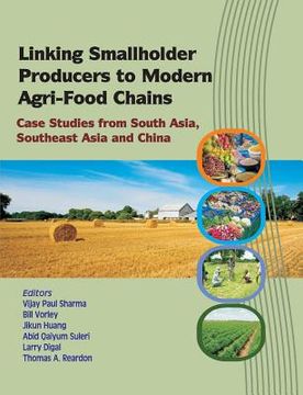 portada Linking Smallholder Producers to Modern Agri-Food Chains: Case Studies from South Asia, Southeast Asia and China (en Inglés)