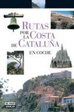portada Rutas Por La Costa Catalana (viajes Y Rutas)