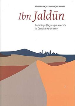 portada Ibn Jaldún, Autobiografía y Viajes a Través de Occidente (Estudios Árabes)