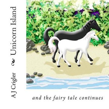 portada Unicorn Island: and the fairy tale continues (en Inglés)