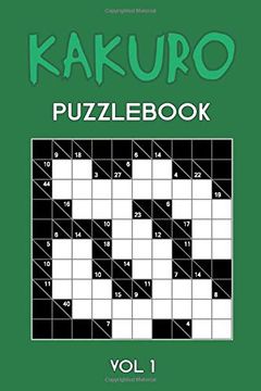 portada Kakuro Puzzl vol 1: Cross Sums Puzzle Book, Hard,10X10, 2 Puzzles per Page (en Inglés)