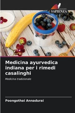portada Medicina ayurvedica indiana per i rimedi casalinghi (en Italiano)