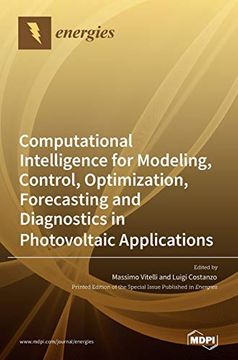 portada Computational Intelligence for Modeling, Control, Optimization, Forecasting and Diagnostics in Photovoltaic Applications (en Inglés)