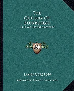 portada the guildry of edinburgh: is it an incorporation? (en Inglés)