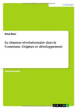 portada La chanson révolutionnaire dans la Commune. Origines et développement (French Edition)