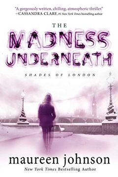 portada The Madness Underneath (Shades of London) (in English)
