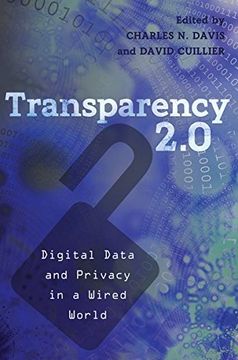 portada Transparency 2.0: Digital Data and Privacy in a Wired World (Communication Law)