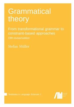 portada Grammatical theory: From transformational grammar to constraint-based approaches 