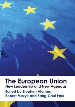 portada The European Union: New Leadership and new Agendas (en Inglés)