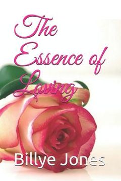 portada The Essence of Loving (en Inglés)