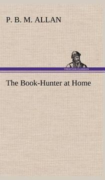 portada the book-hunter at home (en Inglés)