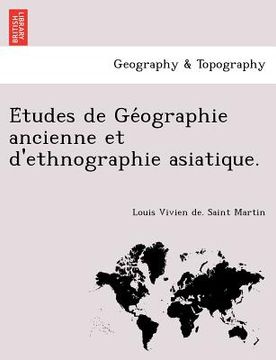 portada Études de Géographie ancienne et d'ethnographie asiatique. (in French)