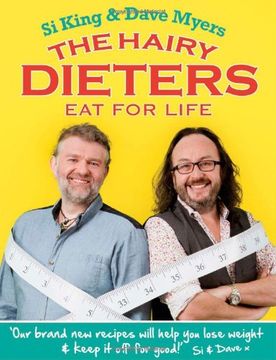 portada The Hairy Dieters Eat for Life: How to Love Food, Lose Weight and Keep it Off for Good! (Hairy Bikers)