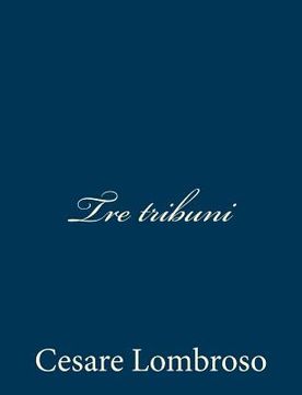portada Tre tribuni (in Italian)