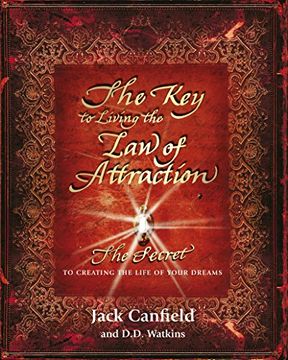 portada The Key to Living the Law of Attraction: The Secret To Creating the Life of Your Dreams