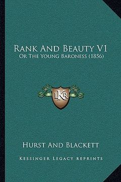 portada rank and beauty v1: or the young baroness (1856) (en Inglés)