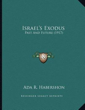portada israel's exodus: past and future (1917) (en Inglés)