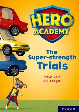 portada Hero Academy: Oxford Level 10, White Book Band: The Super-Strength Trials 