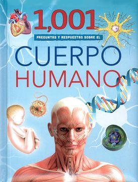 portada Primera Biblioteca - 1001 PREGUNTAS Y RESPUESTAS SOBRE EL CUERPO HUMANO (in Spanish)