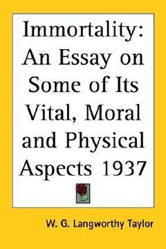 portada immortality: an essay on some of its vital, moral and physical aspects 1937 (en Inglés)