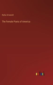 portada The Female Poets of America (en Inglés)