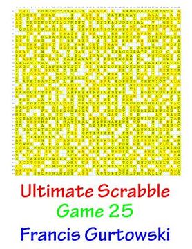portada Ultimate Scabble Game 25 (in English)