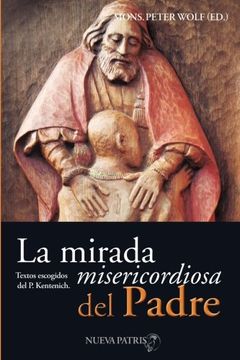 portada La Mirada Misericordiosa del Padre (in Spanish)