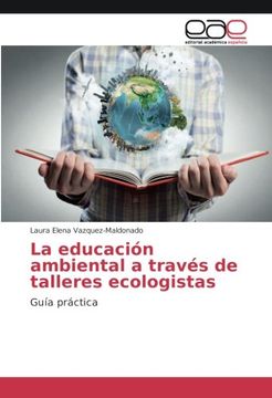 portada La educación ambiental a través de talleres ecologistas: Guía práctica